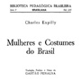 Livro Mulheres e Costumes do Brasil (1863), Charles Expilly